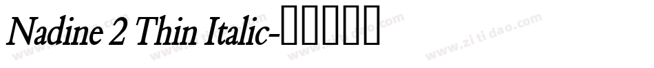 Nadine 2 Thin Italic字体转换